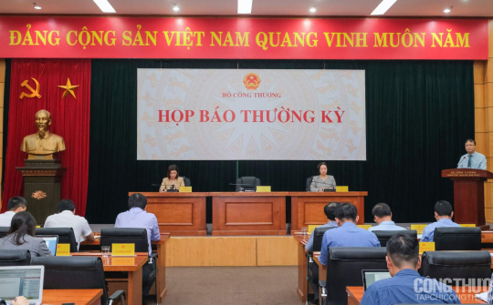 Bộ Công Thương giải đáp nhiều vấn đề tại họp báo thường kỳ