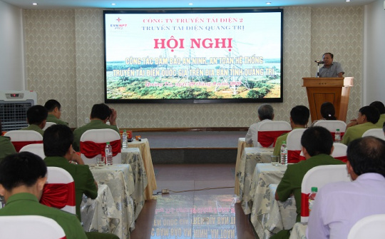 Truyền tải điện Quảng Trị tổ chức hội nghị đảm bảo an ninh, an toàn hệ thống truyền tải điện quốc gia