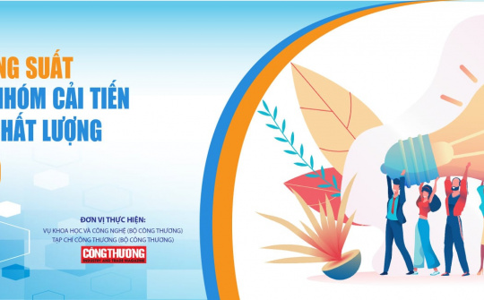 Mời tham gia Cuộc thi “Nhóm cải tiến năng suất chất lượng ngành Công Thương” năm 2020