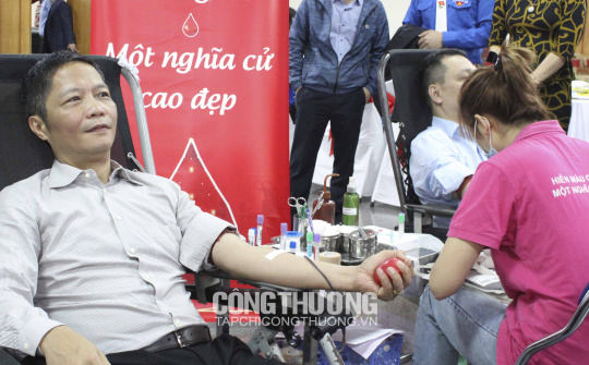 Ngành Công Thương tổ chức hiến máu, chia sẻ tấm lòng, trách nhiệm với người bệnh