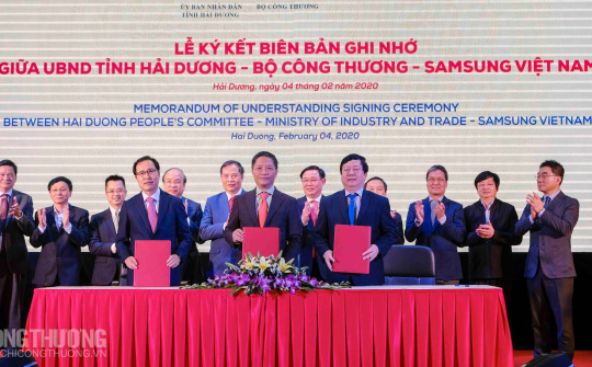 Bộ Công Thương - Samsung - Hải Dương: Nối dài cánh tay phát triển công nghiệp hỗ trợ