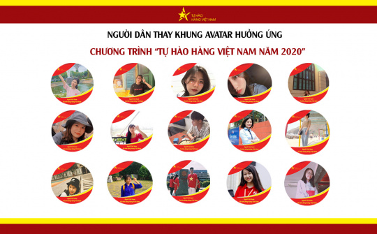 Toàn dân đồng loạt đổi ava facebook, lan tỏa "Tự hào hàng Việt Nam" năm 2020