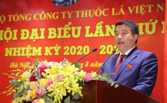 Đại hội Đảng bộ Tổng công ty Thuốc lá Việt Nam định hướng các trụ cột phát triển