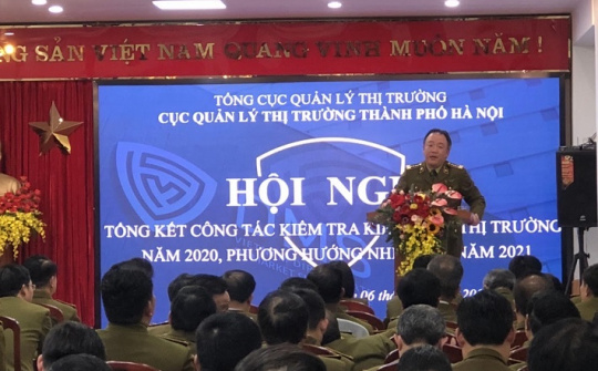 Hà Nội: Tổng kết công tác quản lý thị trường năm 2020
