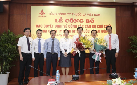 Bổ nhiệm chức danh Chủ tịch Hội đồng Thành viên và Giám đốc Công ty Thuốc lá Sài Gòn