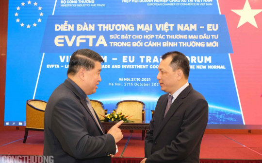EVFTA - Sức bật cho hợp tác thương mại đầu tư trong bối cảnh bình thường mới