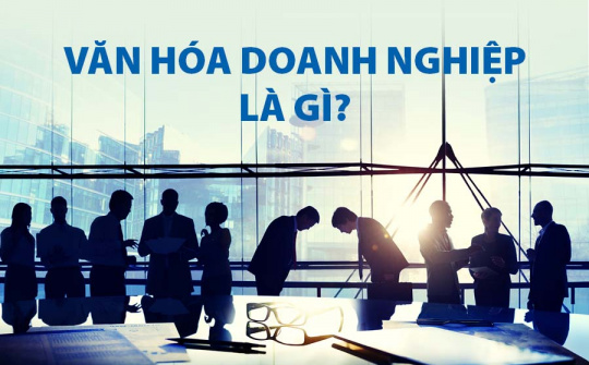 Bàn về ảnh hưởng của văn hóa doanh nghiệp tới động lực làm việc của người lao động tại các ngân hàng thương mại
