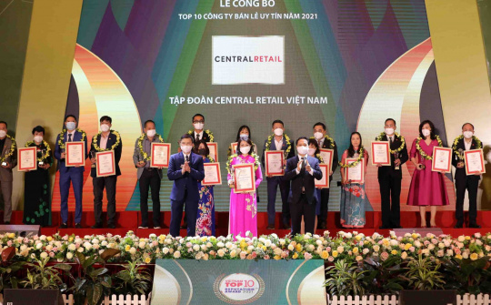 Central Retail đứng đầu Top 10 công ty bán lẻ uy tín tại Việt Nam năm 2021
