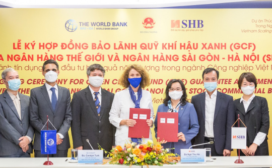 SHB và World Bank ký hợp đồng bảo lãnh Quỹ Khí hậu Xanh