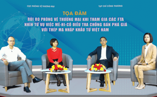 Xu hướng mới của phòng vệ thương mại khi thực thi FTAs, nhìn từ vụ việc Mê-hi-cô điều tra thép mạ Việt Nam