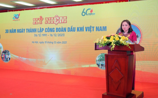 Công đoàn dầu khí Việt Nam: Lá cờ đầu trong phong trào công nhân lao động cả nước