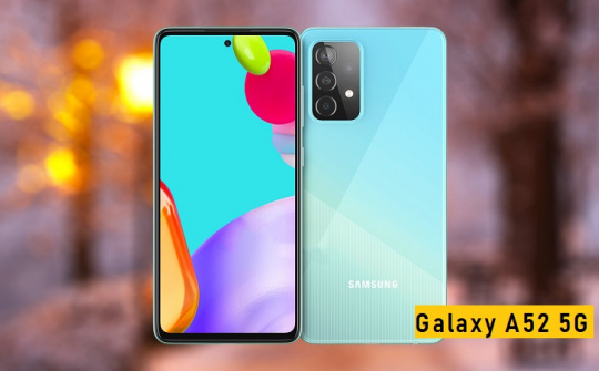 Galaxy A52 5G chính thức mở bán tại Việt Nam