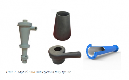 Nghiên cứu cải tiến sản phẩm cyclone thủy lực sứ ứng dụng trong nhiều lĩnh vực