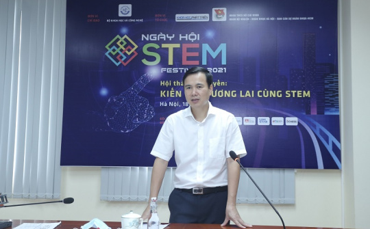Ngày hội STEM Việt Nam 2021: Thúc đẩy phong trào giáo dục khoa học công nghệ trên cả nước