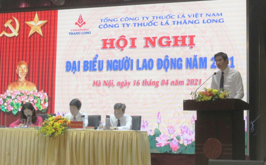 Công ty Thuốc lá Thăng Long: Luôn đồng hành, đảm bảo quyền lợi cho người lao động