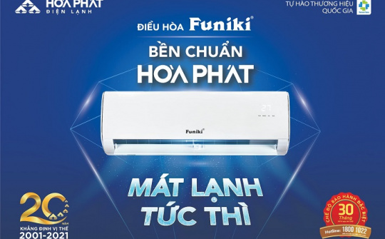 Khám phá chiếc Điều hòa Funiki “Bền chuẩn Hòa Phát”