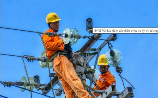EVNSPC: Bảo đảm cấp điện phục vụ kỳ thi tốt nghiệp và tuyển sinh năm 2021
