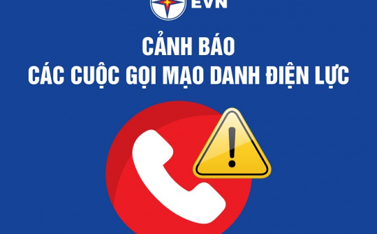 Giả mạo "Điện lực" gọi điện cho khách hàng