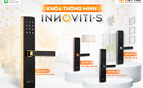 Khóa thông minh INNOVITI-S: Tích hợp toàn diện, bảo vệ ngôi nhà Việt