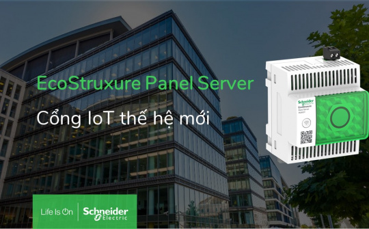 Schneider Electric ra mắt Gateway thế hệ mới - EcoStruxure™ Panel Server