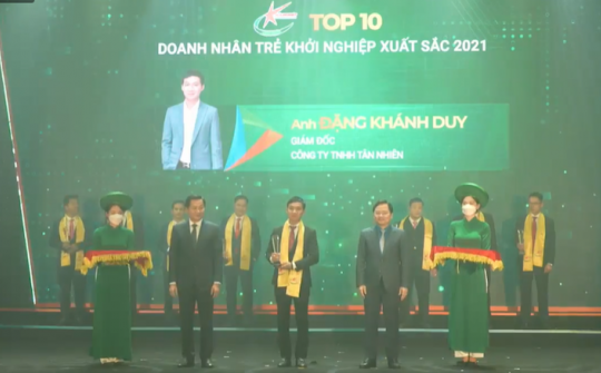 CEO Đặng Khánh Duy nằm trong Top 10 Doanh nhân trẻ Khởi nghiệp xuất sắc 2021