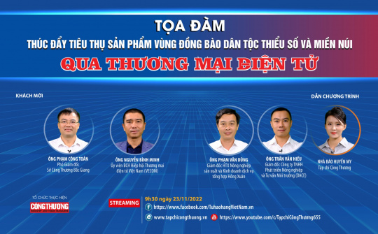 [Toạ đàm trực tuyến] Thúc đẩy tiêu thụ sản phẩm vùng đồng bào dân tộc thiểu số và miền núi qua thương mại điện tử