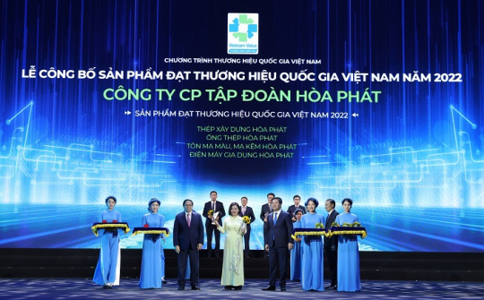 Tập đoàn Hòa Phát 6 lần liên tiếp được vinh danh Thương hiệu Quốc gia