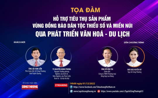 [TRỰC TUYẾN] Hỗ trợ tiêu thụ sản phẩm vùng đồng bào dân tộc thiểu số và miền núi qua phát triển văn hoá - du lịch