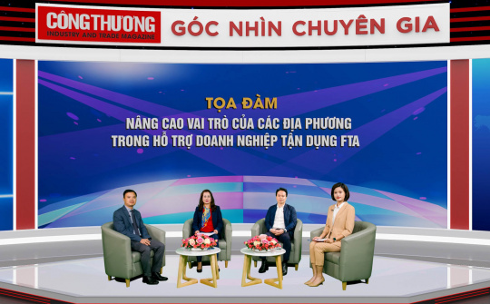 Đổi mới tư duy và cách thức hỗ trợ doanh nghiệp tận dụng FTA thuận lợi hơn