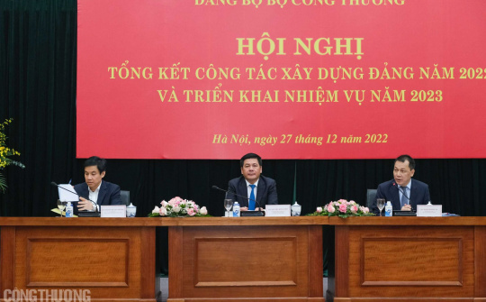 Đảng ủy Bộ Công Thương: Công tác Đảng đi vào thực chất, hướng tới 6 nhiệm vụ trọng tâm năm 2023