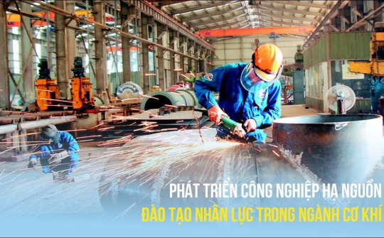 [TÁI CƠ CẤU] Phát triển công nghiệp hạ nguồn, đào tạo nhân lực trong ngành cơ khí