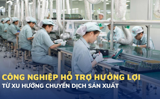 Công nghiệp hỗ trợ trong nước hưởng lợi từ xu hướng chuyển dịch sản xuất