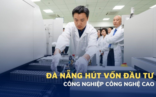 Đà Nẵng hút vốn đầu tư vào công nghiệp công nghệ cao