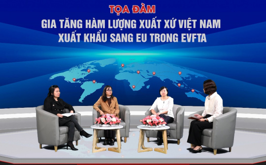 Tận dụng chứng nhận xuất xứ theo EVFTA: Những điểm cần lưu ý để gia tăng xuất khẩu sang EU