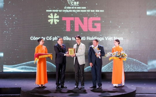 TNG Holdings Vietnam: “Doanh nghiệp đạt chuẩn văn hóa kinh doanh Việt Nam”