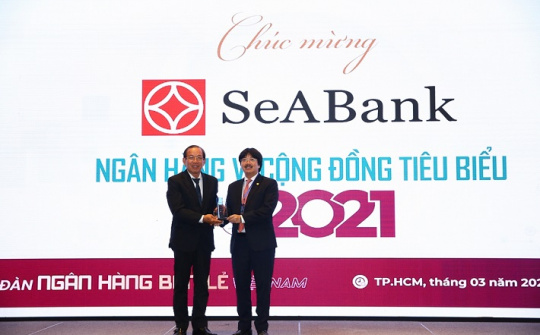 SeABank được vinh danh 2 giải thưởng “Ngân hàng Việt Nam tiêu biểu 2021”