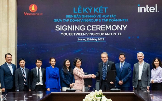 Vingroup và Intel hợp tác chiến lược về công nghệ