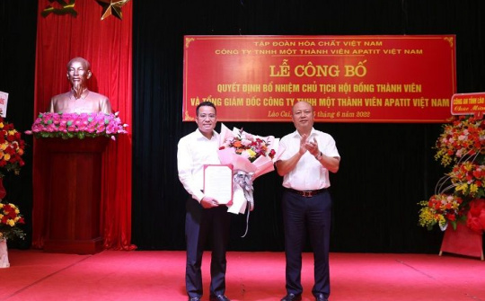 Công ty TNHH MTV Apatit Việt Nam có Tân Chủ tịch Hội đồng thành viên và Tân Tổng giám đốc