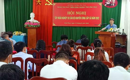 Vĩnh Phúc:Tổ chức hội nghị tập huấn nghiệp vụ cán bộ khuyến công cấp xã năm 2022