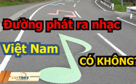 Chuyện lạ: Những con đường tự phát ra nhạc khi ô tô chạy qua, Việt Nam có không?