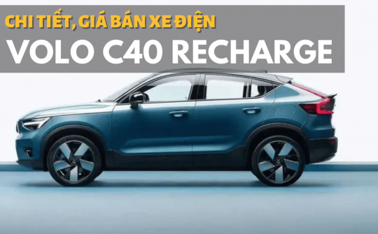 Xe điện Volvo C40 2022: Chi tiết, giá bán