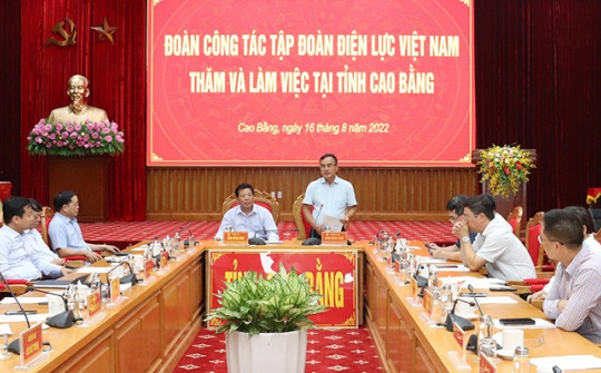 EVN: Điện lưới quốc gia đã "phủ" đến trung tâm xã, phường, thị trấn tỉnh Cao Bằng