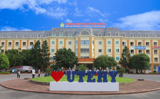 Đại học Sư phạm Kỹ thuật Hưng Yên - Cái nôi đào tạo nhân lực chất lượng cao cho cả nước