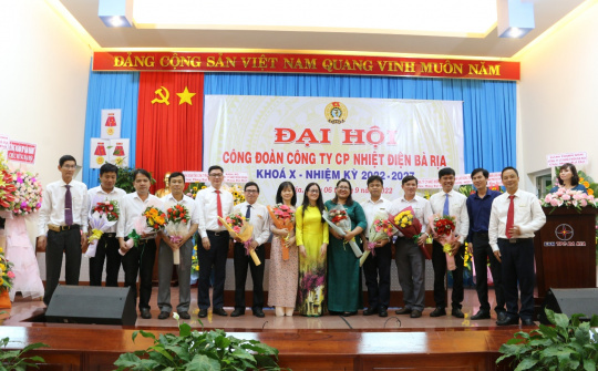 Nhiệt điện Bà Rịa: Tổ chức thành công Đại hội Công đoàn khóa X, nhiệm kỳ 2022-2027
