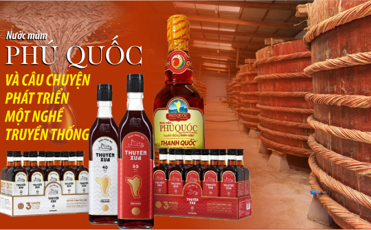 Nước mắm Phú Quốc  và câu chuyện phát triển một nghề truyền thống