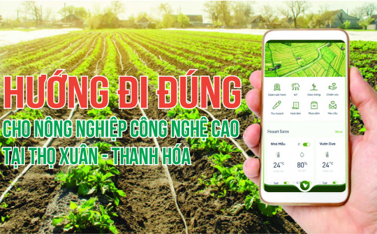 Hướng đi đúng cho nông nghiệp công nghệ cao tại Thọ Xuân – Thanh Hóa