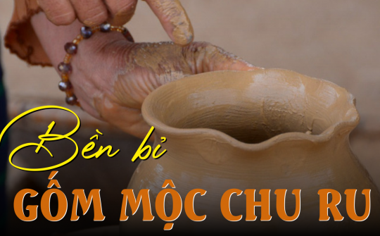 Bền bỉ gốm mộc Chu Ru