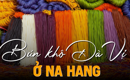 Bún khô Đà Vị ở Na Hang
