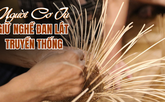 Người Cơ Tu giữ nghề đan lát truyền thống