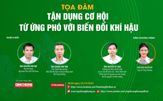 [Tọa đàm trực tuyến] Tận dụng cơ hội từ ứng phó với biến đổi khí hậu